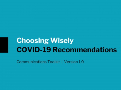 Choosing Wisely - Covid-19 - Recommendations Choosing Wisely - Covid-19 - Recommendations